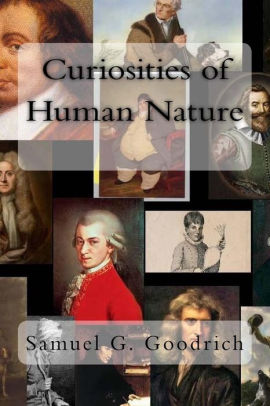 Curiosities of Human Nature